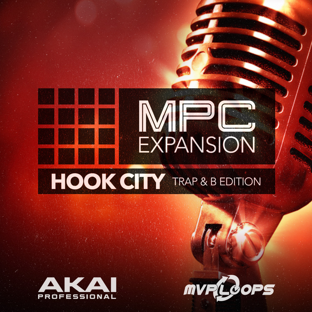 MPC EXPANSION HOOK CITY: TRAP & B BY MVP LOOPS