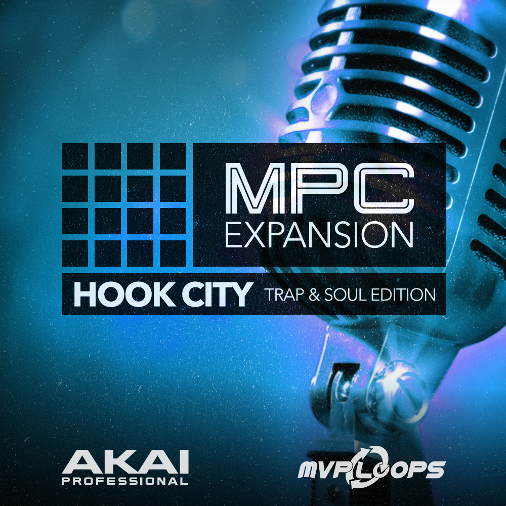 MPC EXPANSION HOOK CITY: TRAP & SOUL BY MVP LOOPS