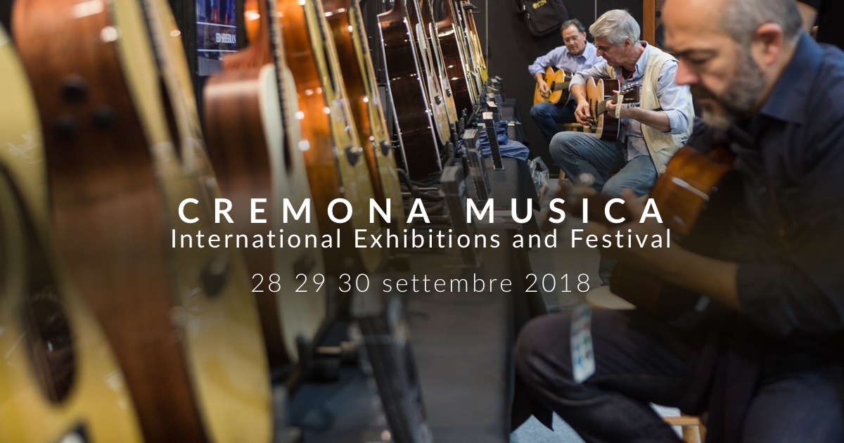 Cremona Musica International Exhibitions and Festival 2018