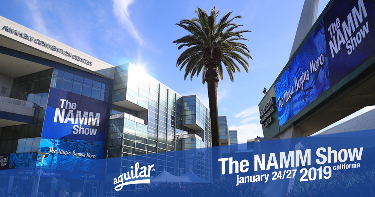 the-namm-show-2019-aguilar the-namm-show-2019-aguilar