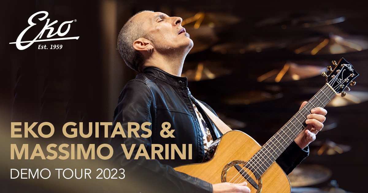 Eko Guitars è lieta di annunciare la prima tranche del Demo Tour 2023 nei più importanti negozi di strumenti musicali d’Italia insieme a Massimo Varini (Artista, Autore, Arrangiatore e Produttore Artistico, Session Man e Didatta di fama internazionale). 