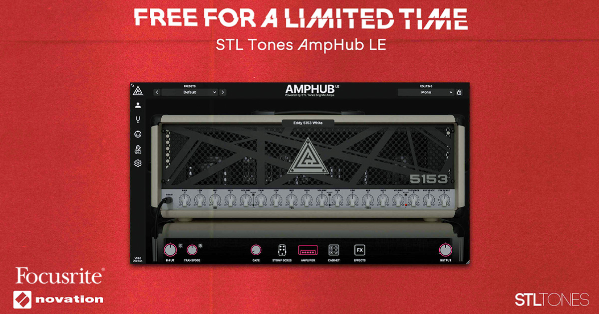 STL Tones AmpHub LE plug-in gratis per gli utenti Focusrite e Novation STL Tones AmpHub LE plug-in gratis per gli utenti Focusrite e Novation